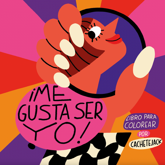 Me gusta ser yo. Ilustrado por Cachetejack